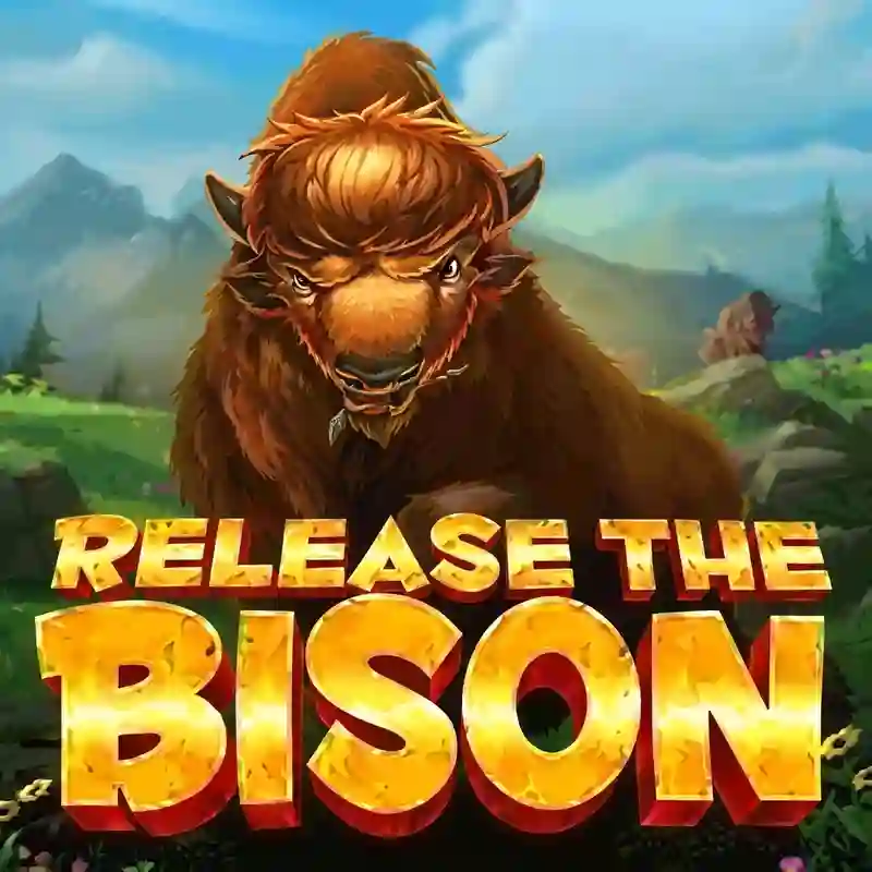 Release the Bison slot